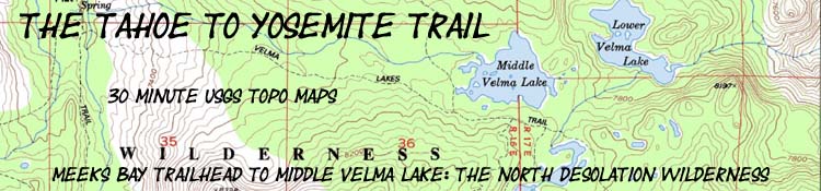 Banner: Tahoe to Yosemite Trail backpacking topo maps: Meeks Bay to Middle Velma Lake, Desolation Wilderness.