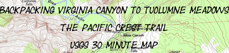 Banner: Tahoe to Yosemite, Pacific Crest Trail route, Virginia Canyon to Tuolumne Meadows