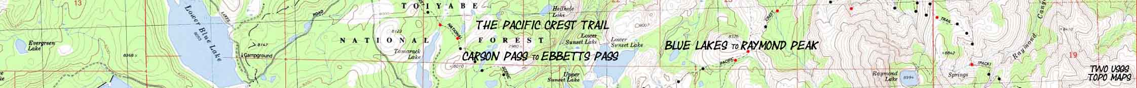 Banner: Tahoe to Mount Whitney Maps, the Pacific Crest Trail from Blue Lakes to Upper Sunset Lake