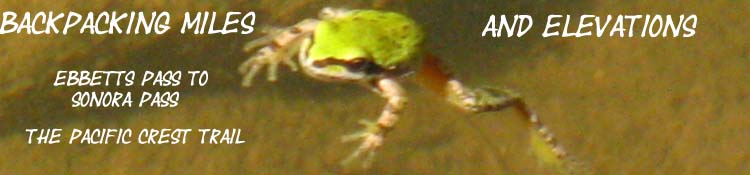 Banner: Miles and Elevations between Ebbetts and Sonora Passes. Frog in Noble Lake