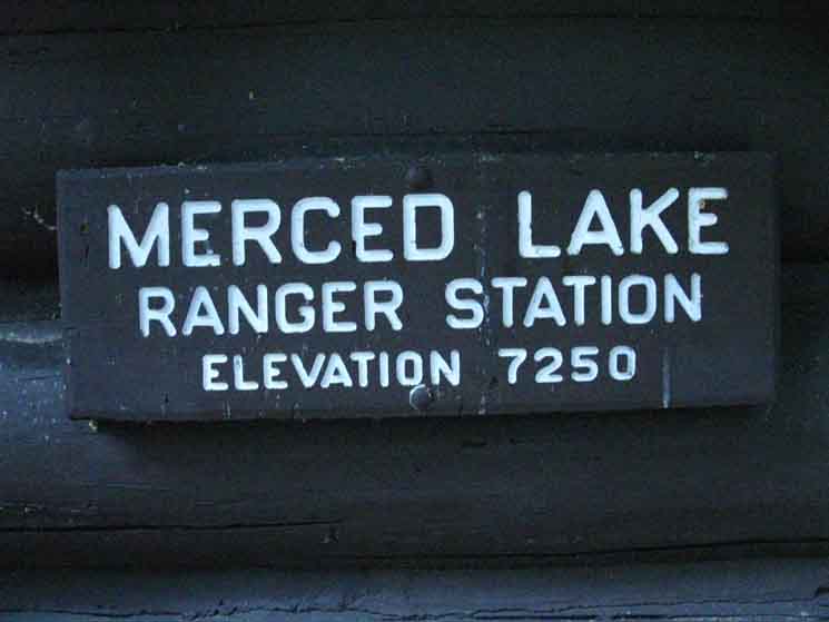 Merced Lake Ranger Station has a name tag.