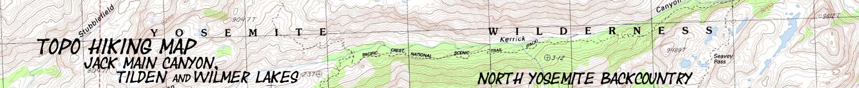 Yosemite Topo Maps: Jack Main Canyon with Tilden and Wilmer Lakes